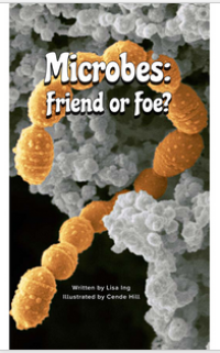 MIcrobes: Friend or Foe?