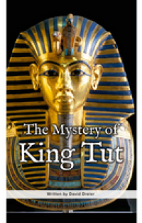 The Mystery of King Tut