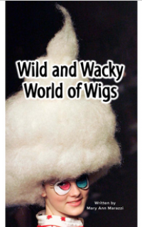 Wild and Wacky World of Wigs